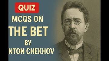 Quiz | MCQS on The Bet by Anton Chekhov
