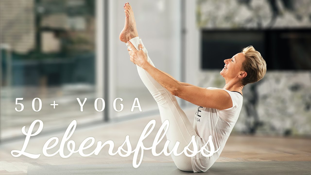 50+ Lebensfluss Yoga - Belebender Flow für mehr Energie & Lebenskraft