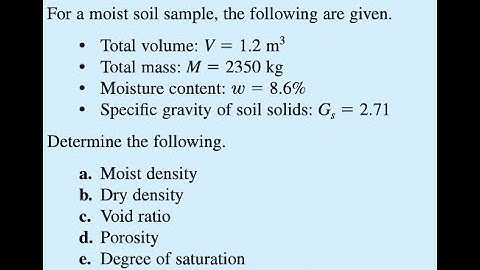 V=1.2m^3,M=2350kg,w%=8.67%, Determine moist density, dry density, saturation, and volume of water