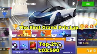 Asphalt 8 | 🏆The First Grand Prix Lap🏆 | Asteroid Chase