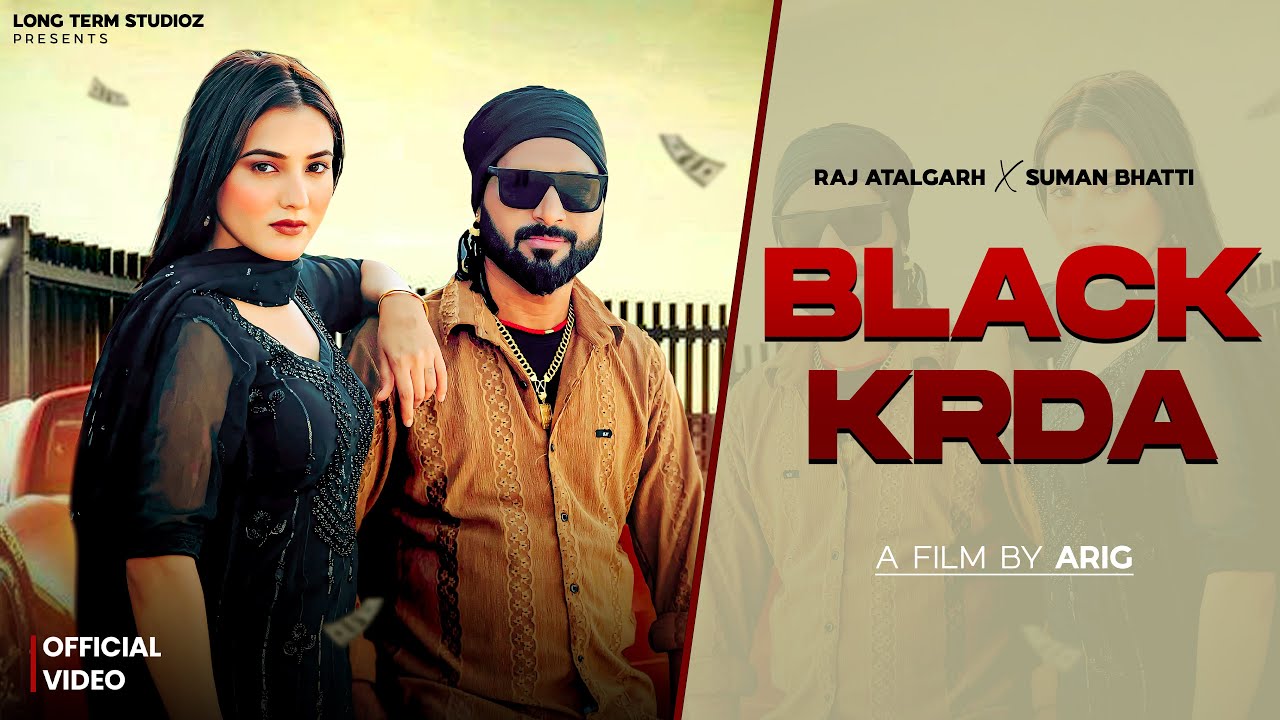 BLACK KRDA | RAJ ATALGARH | ARIG MUSIC | BUNTY BHULLAR | NEW PUNJABI SONG 2025