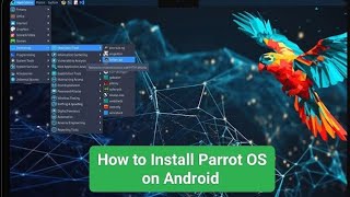 How to Install Parrot OS on Android without Root with Termux x-11 #parrotOS #cybersecurity #hacker