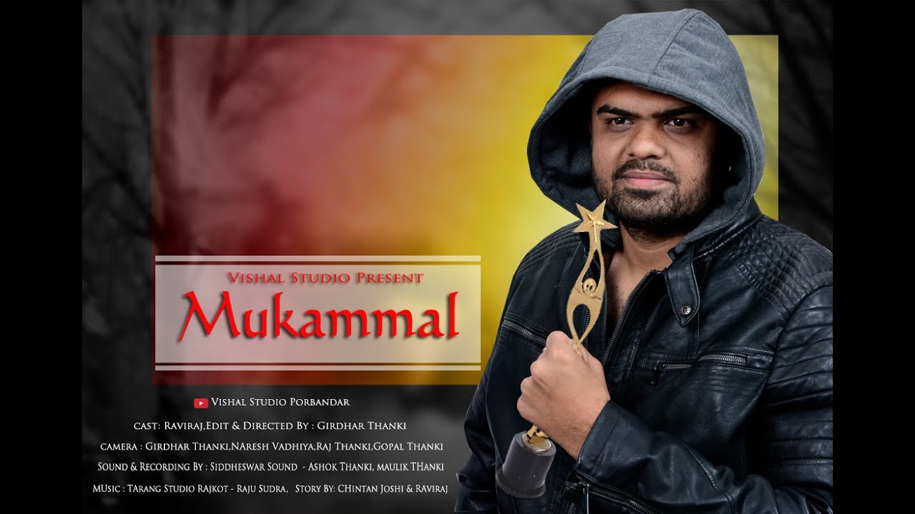 MUKAMMAL - Nothing is impossible | Vishal studio Present | New Hindi Short Film  2021