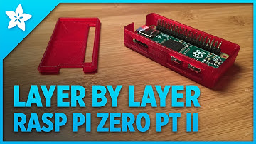 Layer by Layer - 3D Printed Raspberry Pi Zero Case PT II