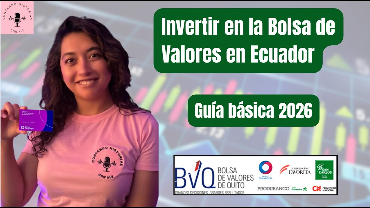 Cómo invertir en la Bolsa de Valores en Ecuador 🇪🇨 | Guía Básica 2026 + Ejemplos Reales