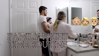 FAMILY NIGHT TIME ROUTINE WITH A BABY!