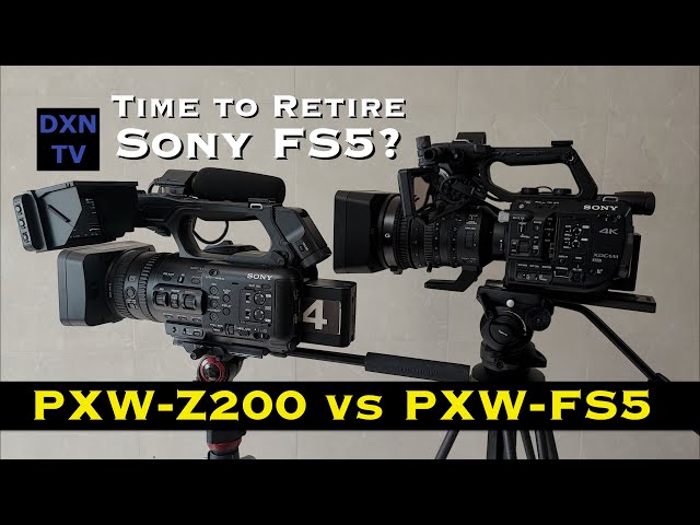 Sony PXW-Z200 vs PXW-FS5 4K footage comparison. Is it time to
