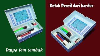 Kotak pensil dari kardus tanpa lem tembak - Cardboard pencil box easy - Kerajinan dari barang bekas