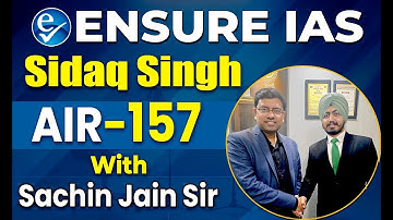Sidaq Singh | AIR-157 | UPSC Result 2025 | CSE 2024 Topper | ENSURE IAS By IRS 2016