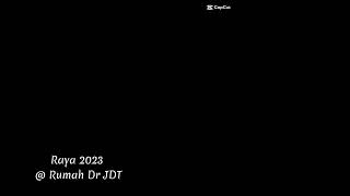 Raya 2023 @ Rumah Dr JDT