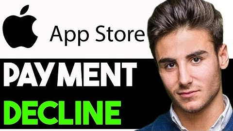 HOW TO FIX PAYMENT DECLINED APP STORE 2025! (FULL GUIDE)