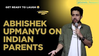 Every Indian Kid Will Relate 😭 | Abhishek Upmanyu on Indian Parents 🤯