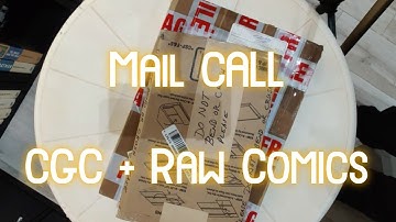 Mail Call - CGC and Raw comics Unboxing