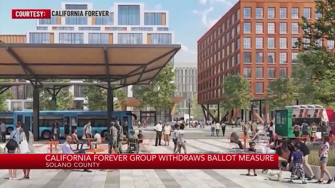 California Forever group withdraws ballot measure