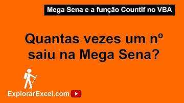 Como contar as vezes um nº saiu na Mega Sena com Excel VBA (CountIf)?