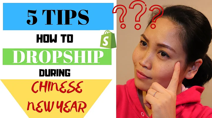 5 TIPS HOW TO DROPSHIP DURING CHINESE NEW YEAR I Shopify