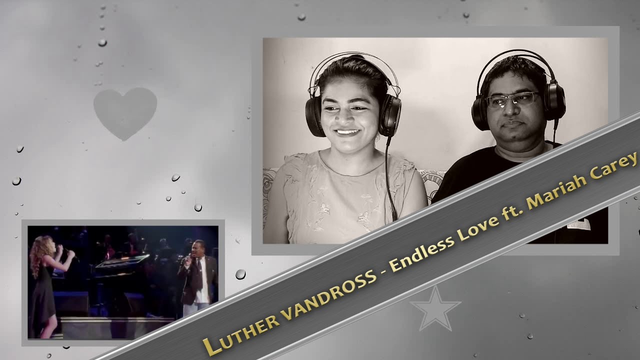 LUTHER VANDROSS - Endless Love ft. Mariah Carey REACTION