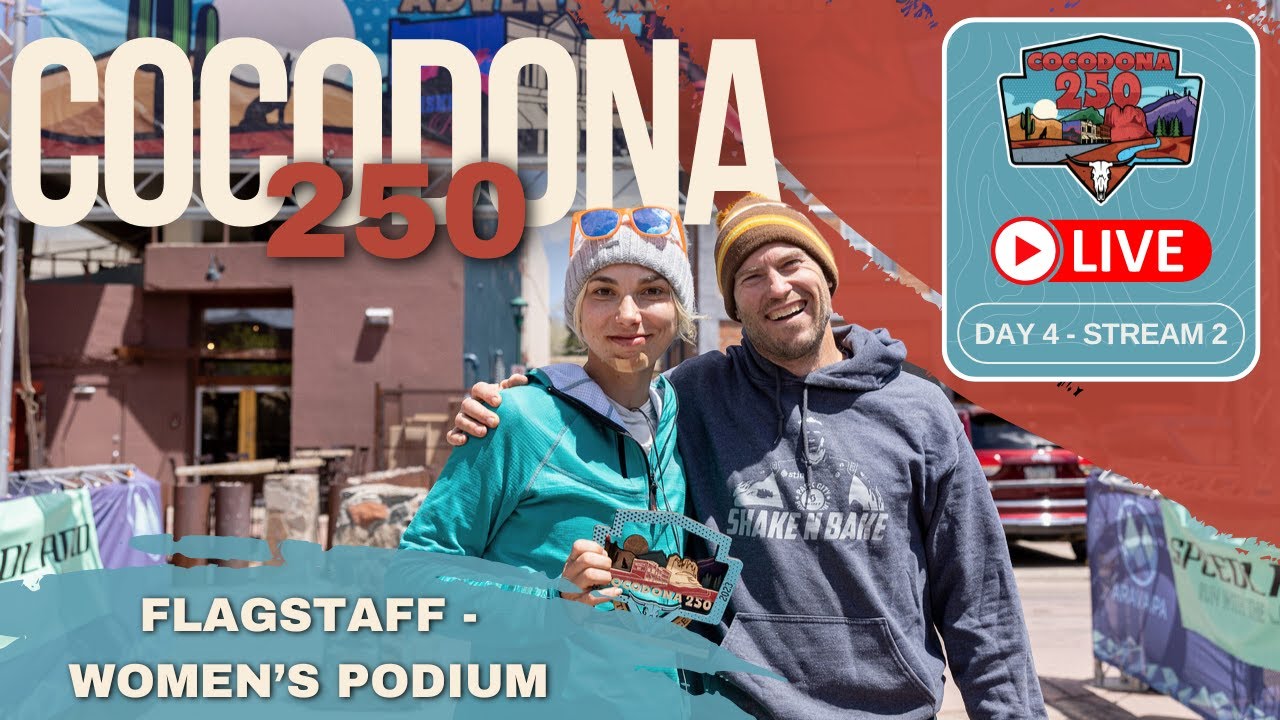 2024 Cocodona 250 LIVE - Day 4 | Stream 3 - Flagstaff Women's Podium