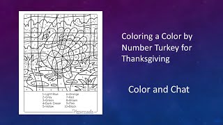 Coloring a Color by Number Turkey for Thanksgiving | Thanksgiving Color and Chat