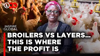 How I make great profits in chicken farming and where the money is between Broilers and Layers | LNN