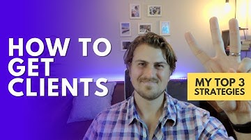 Getting Freelance Web Design Clients: My Top 3 Strategies