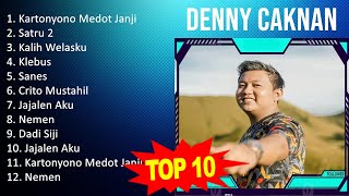 D e n n y C a k n a n 2023 MIX - Top 10 Best Songs - Greatest Hits - Full Album