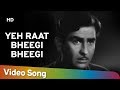 Ye Raat Bheegi Bheegi | Chori Chori (1956) | Raj Kapoor | Nargis | Manna Dey | Lata Mangeshkar
