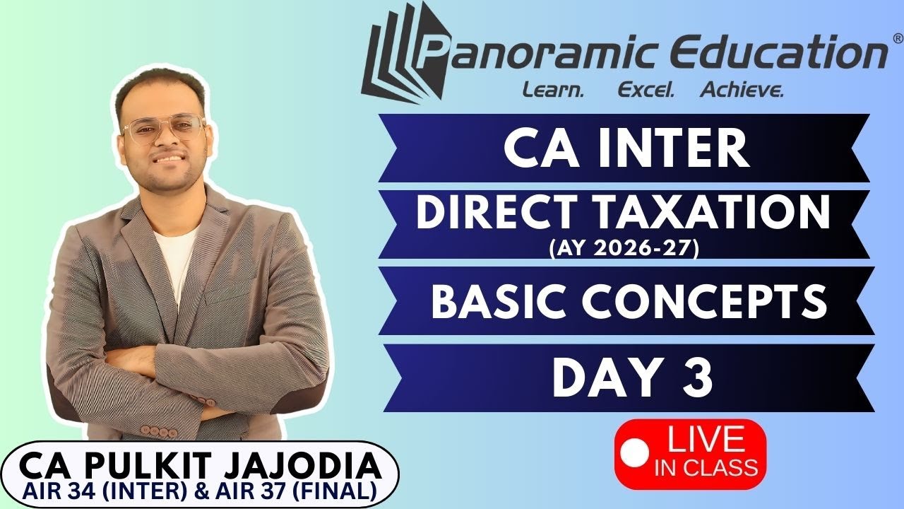 CA Inter Taxation | Basic Concepts | Day 3 | CA Pulkit Jajodia