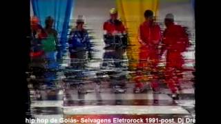 hip hop de Goiás grupo Selvagens Eletrorock 1991 postagem Dj Dré