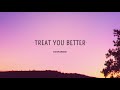 Download Lagu Shawn Mendes Treat You Better Lyrics