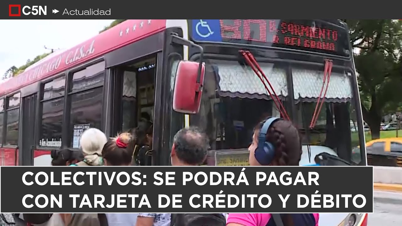 COLECTIVOS: Se PODRÁ PAGAR con TARJETA de CRÉDITO y DÉBITO
