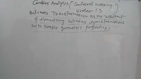 Complex analysis(conformal mapping video 15)simple geometry properties of bilinear transformation