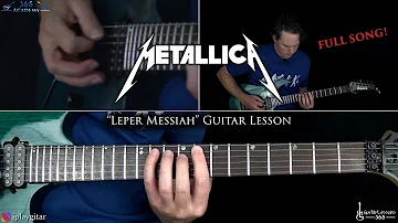 Leper Messiah Guitar Lesson (FULL SONG) - Metallica