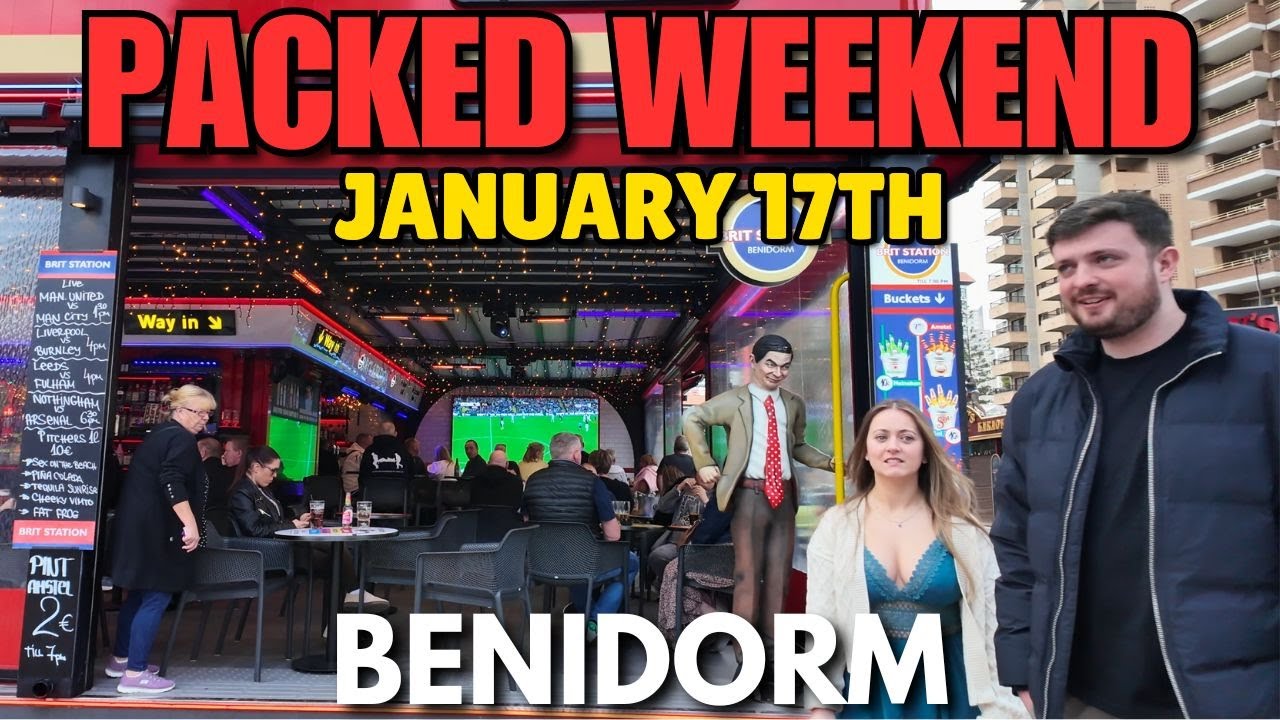 Benidorm - PACKED Pubs, Bars & Holiday Crowds! 😱🔥┃It's a BUZZING Weekend!