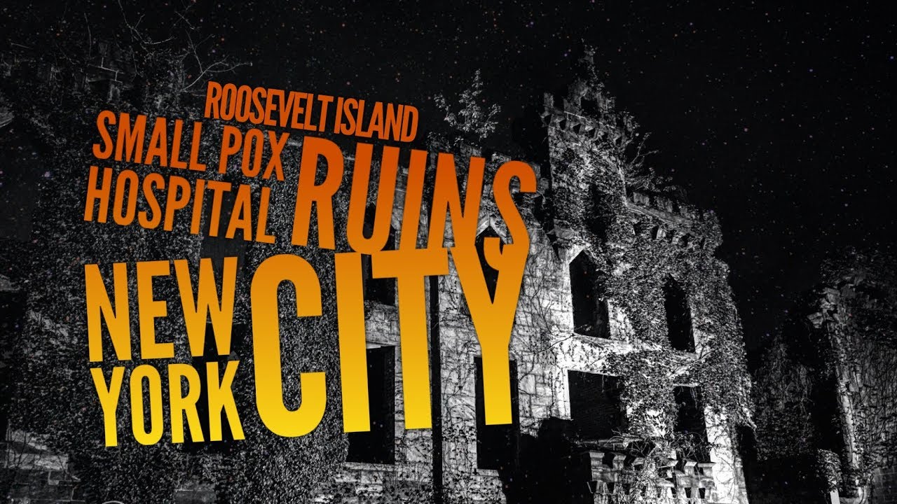 HAUNTED, TERRIFYING Smallpox Hospital Ruins (New York City)