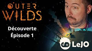 Découverte de Outer Wilds Épisode 1.