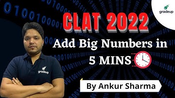 How to Add Big Numbers Quickly? Maths Tricks with Ankur Sir |  CLAT 2022 | Gradeup