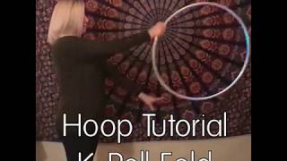 Hoop Tutorial: K Roll Fold with Stefi Spins