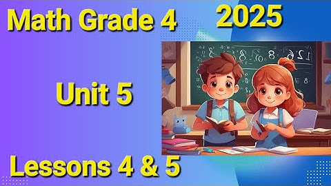 Math Grade 4 First Term Unit 5 Lessons 4 & 5 Commutative identity & zero Property of Multiplication