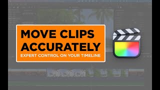 Move Clips Accurately on the Timeline - SLIP, SLIDE, RIPPLE &amp; ROLL to perfection in Final Cut Pro