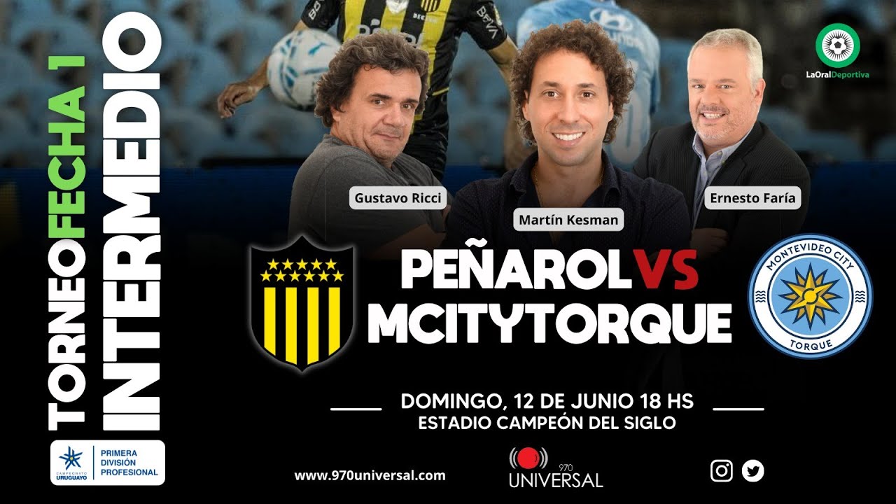 PEÑAROL VS MONTEVIDEO CITY TORQUE EN VIVO - 970 UNIVERSAL - YouTube