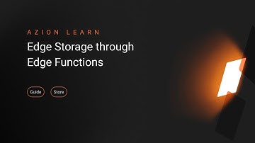 Edge Storage through Edge Functions: Managing Data Seamlessly