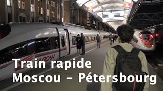 Pourquoi prendre le train rapide pour aller de Moscou à Saint-Pétersbourg?