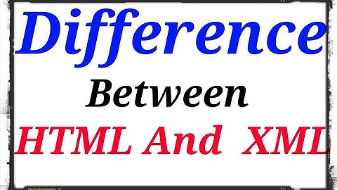 Difference between HTML and XML. In Hindi by. AAvedicgyanKD