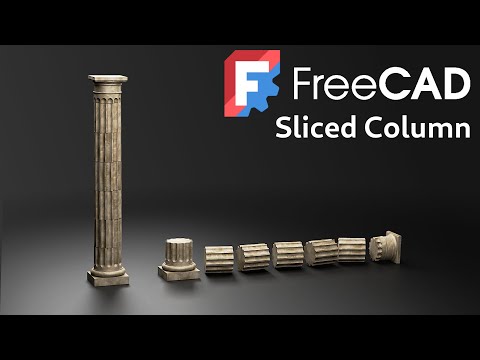 Freecad -  Slicing Column - Tutorial