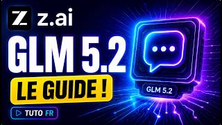 GLM 5.2 : La meilleure IA Open Source qui rivalise avec ChatGPT, Google Gemini &amp; Claude Opus 4.8 !
