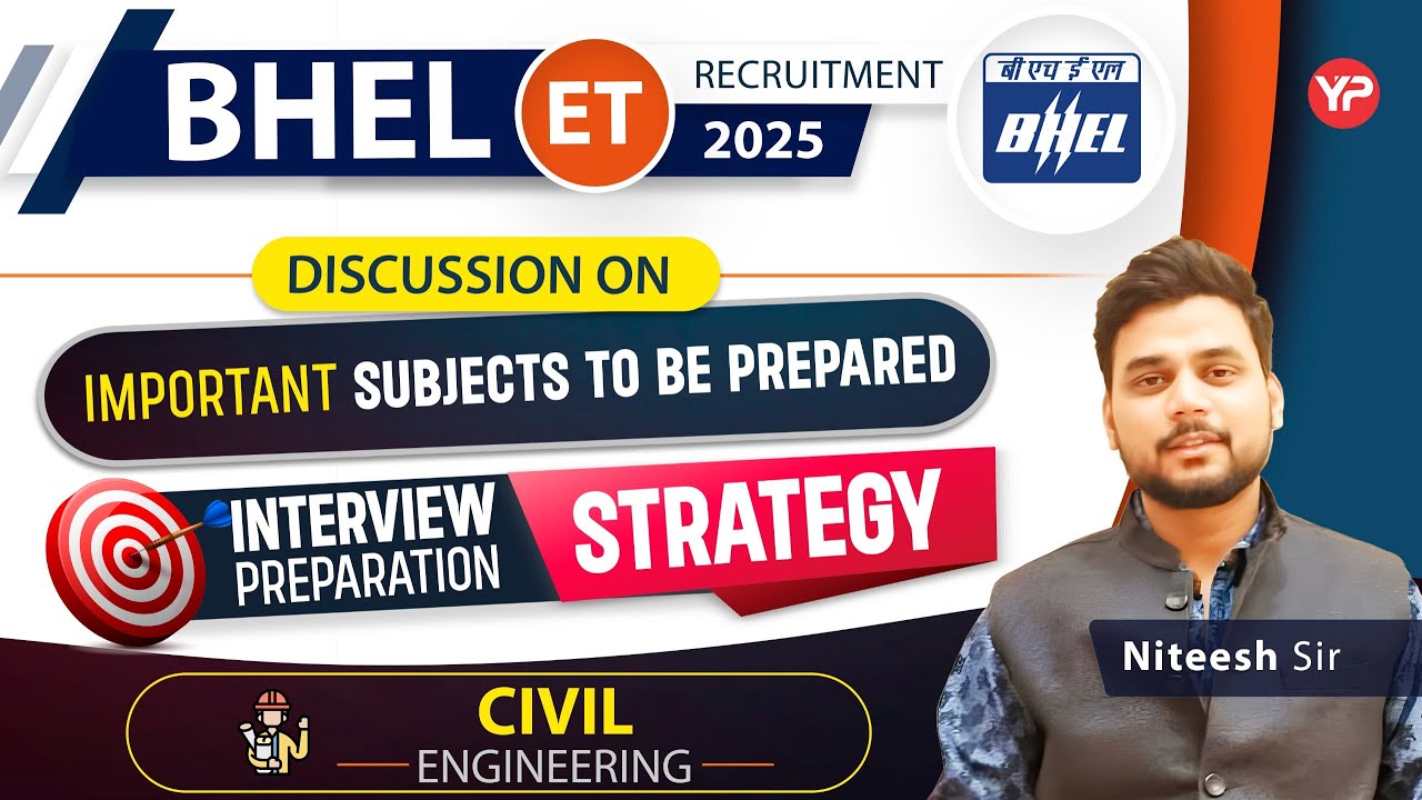 Detailed interview preparation strategy for BHEL Civil & Important Subjects to be prepared