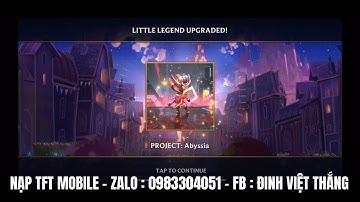 Nạp TFT Mobile / Nạp Game Đấu Trường Chân Lý Mobile An Toàn Nhanh Gọn Uy Tín