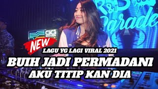 DJ BUIH JADI PERMADANI x AKU TITIPKAN DIA JEDAG JEDUG VIRAL 2021 | DJ GRC x BUAYA DARAT OFFICIAL
