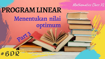 Menentukan Nilai Optimum - Program Linear Part 3